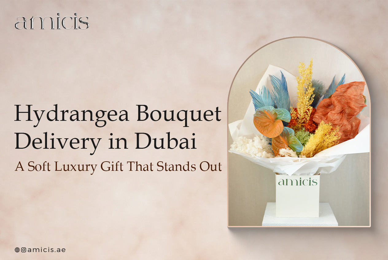 Hydrangea Bouquet Delivery in Dubai: A Soft Luxury Gift That Stands Out