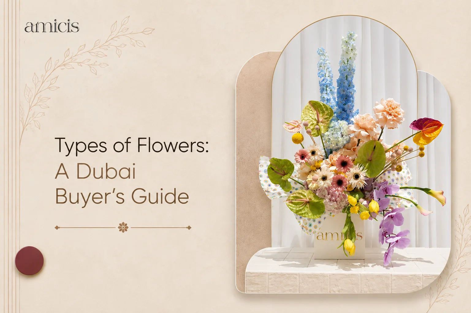 Types of flowers: a Dubai buyer's guide floral arrangement